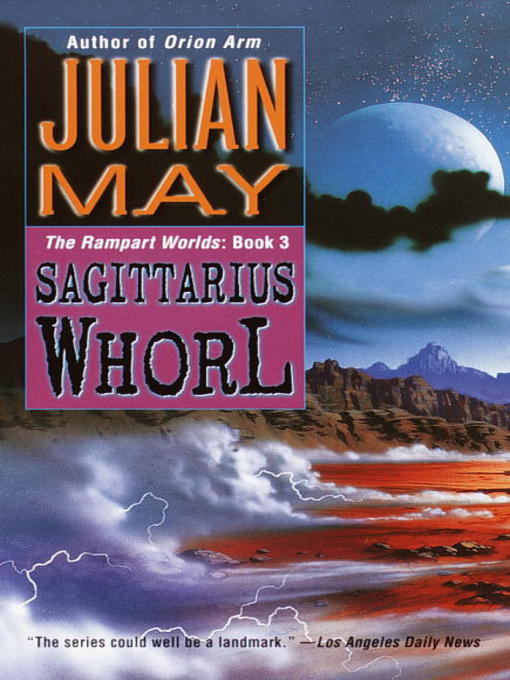 Title details for The Sagittarius Whorl by Julian May - Available